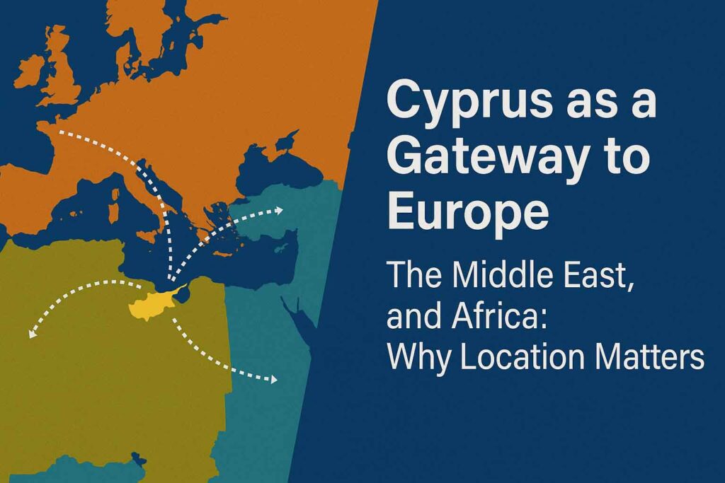 Cyprus as a Gateway to Europe