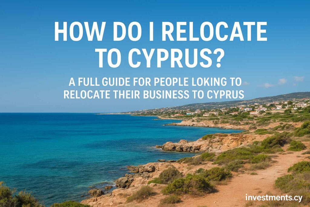 How Do I Relocate to Cyprus